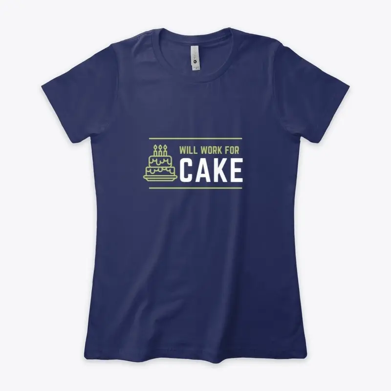 Will Work for Cake